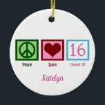 Peace Love Sweet 16 Cute 16th Birthday Custom Keramisch Ornament<br><div class="desc">Het perfecte zestiende verjaardagscadeau voor een tienermeisje. Peace Love Sweet 16 met je  monogram in roze.</div>