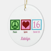 Peace Love Sweet 16 Cute 16th Birthday Custom Keramisch Ornament (Links)