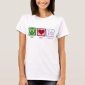 Peace Love Sweet 16 Cute 16th Birthday Girl T-shirt (Voorkant)