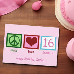 Peace Love Sweet 16  Pink 16th Birthday Kaart<br><div class="desc">De perfecte persoonlijke zestiende verjaardagskaart voor een tienermeisje. Peace Love Sweet 16 met je leuke tekst in  roze.</div>