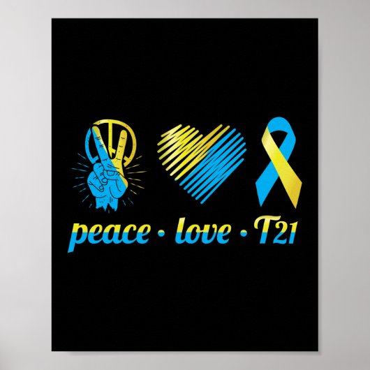 Peace Love T21 Down Syndrome Awareness Sped Poster (Voorkant)