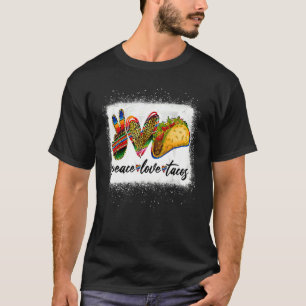 Peace Love Tacos Cute Taco Dinsdag Mexicaans voeds T-shirt