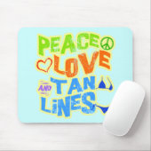 Peace Love Tan Lines Muismat (Met muis)