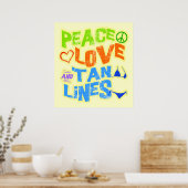 Peace Love Tan Lines Poster (Keuken)