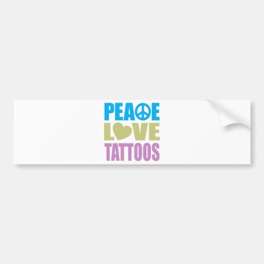 Peace Love Tattoos Bumpersticker (Voorkant)