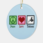 Peace Love Tattoos Keramisch Ornament (Links)