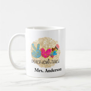 Peace Love Teach Teacher Gifts Coffee Mok