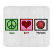 Peace Love Teachers Snijplank (Voorkant)
