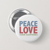 Peace Love Tenor Saxophones Ronde Button 5,7 Cm (Voorkant /achterkant)
