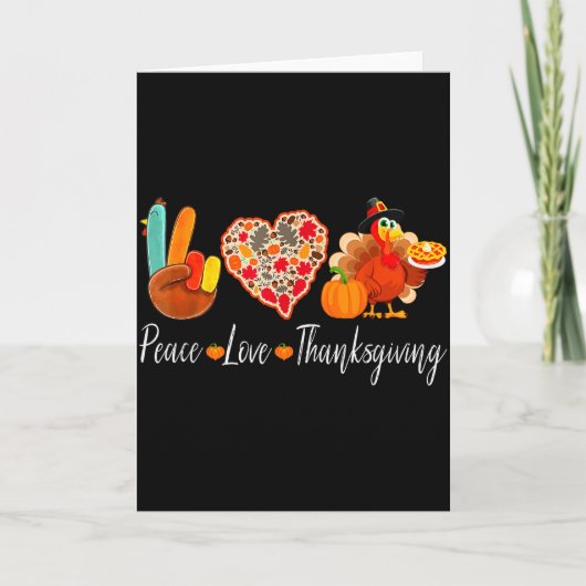 Peace Love Thanksgiving Turkey Fall Autumn Thanksg Kaart (Voorkant)