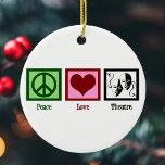 Peace Love Theater Cute Theater Acute kerst Keramisch Ornament<br><div class="desc">Een vredesteken,  een hart en een gelukkig en droevig masker dat een symbolisch effect heeft. Een schattig geschenk voor een acteur in een theaterclub of een theaterbedrijf. Peace Love Theater.</div>