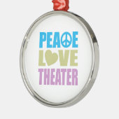 Peace Love Theater Metalen Ornament (Links)