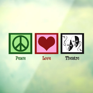 Peace Love Theater Raamsticker