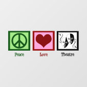 Peace Love Theater Raamsticker (Vel)
