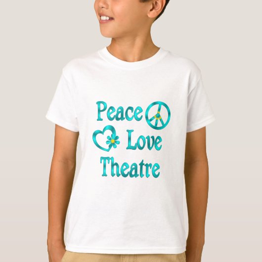 Peace Love Theater T-shirt (Voorkant)