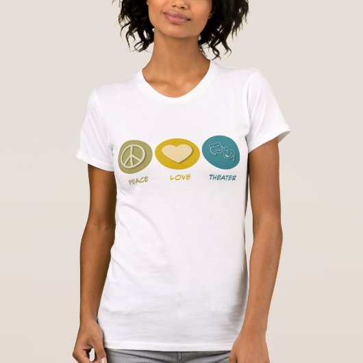 Peace Love Theater T-shirt (Voorkant)