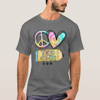 Peace Love Third Grade Funny Stropdas-Dye Student  T-shirt