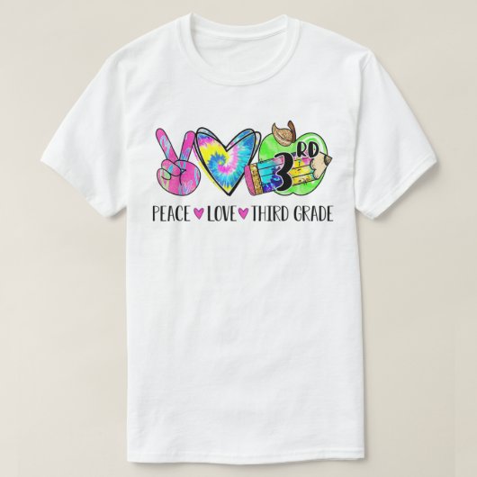 Peace Love Third Grade Tie Dye Happy First Day T-shirt (Design voorkant)
