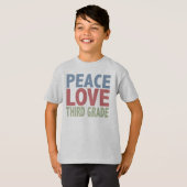 Peace Love Third Gradin T-shirt (Voorkant volledig)