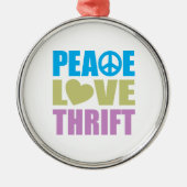 Peace Love Thrift Metalen Ornament (Voorkant)