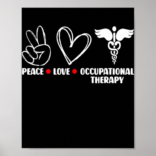 Peace Love to Occupational Therapist Poster (Voorkant)