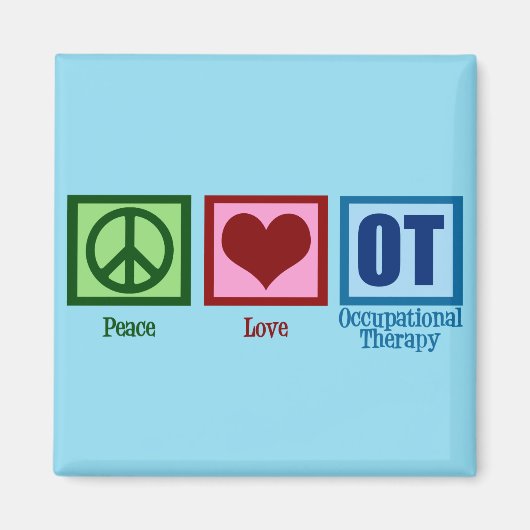 Peace Love to Occupational Therapy Magneet (Voorkant)