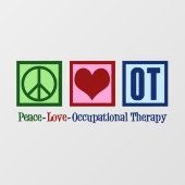 Peace Love to Occupational Therapy Raamsticker (Vel)