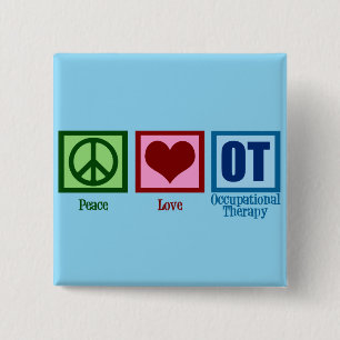Peace Love to Occupational Therapy Vierkante Button 5,1 Cm