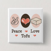 Peace Love Tofu Button (Voorkant)