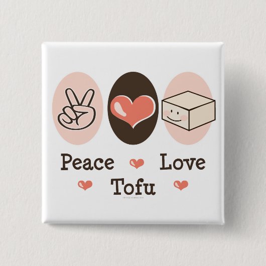 Peace Love Tofu Button (Voorkant)