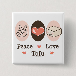 Peace Love Tofu Button