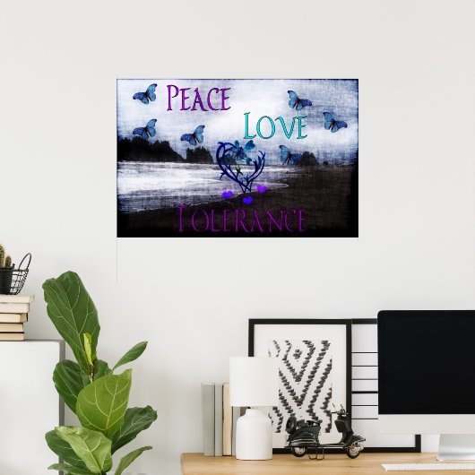 Peace Love Tolerance Poster (Thuiskantoor)