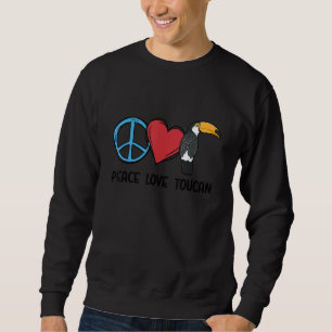 Peace Love Toucan Bird Tropical Animal Toucans Cut Trui