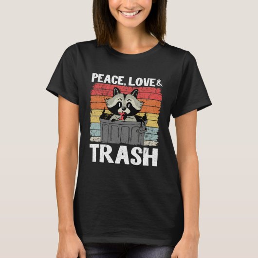 Peace, Love & Trash Funny Raccoon 14 T-shirt (Voorkant)