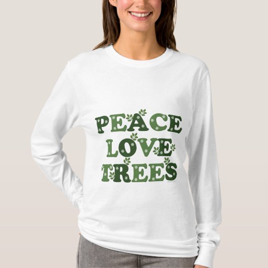 Peace Love Trees Hoodie T-shirt (Voorkant)