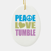 Peace Love Tumble Keramisch Ornament (Achterkant)