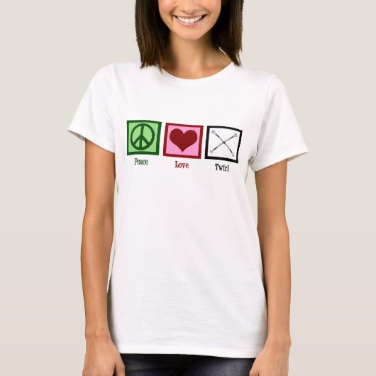 Peace Love Twirl Cute Baton Twirler T-shirt (Voorkant)