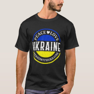 Peace Love Ukraine Oekraïense vlag ik sta bij het T-shirt