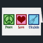 Peace Love Ukulele Card<br><div class="desc">Peace Love Ukulele. Cute ukuleles player gift met een cool vredesteken,  hart en gereedschap.</div>