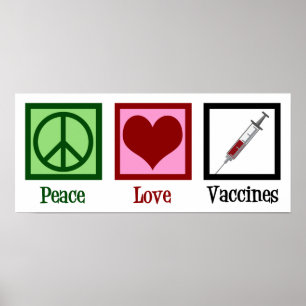 Peace Love Vaccins Poster