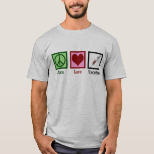 Peace Love Vaccins T-shirt