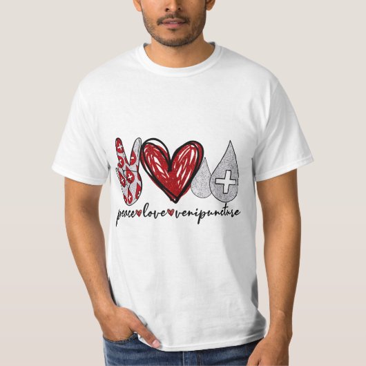 Peace Love Venipuncture Funny Phlebotomy Technicia T-shirt (Voorkant)