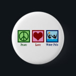Peace Love Water Polo Ronde Button 5,7 Cm<br><div class="desc">Peace Love Water Polo. Cute water polo teamplayer cadeau voor een coole sporttrainer.</div>