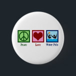 Peace Love Water Polo Ronde Button 5,7 Cm<br><div class="desc">Peace Love Water Polo. Cute water polo teamplayer cadeau voor een coole sporttrainer.</div>