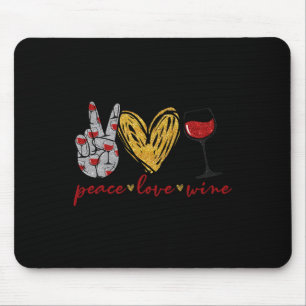 Peace Love Wine Fun Wine Lover Drink team en Muismat