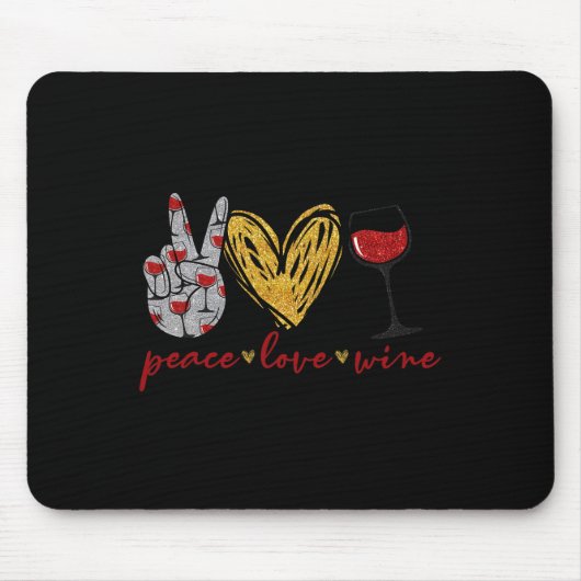 Peace Love Wine Fun Wine Lover Drink team en Muismat (Voorkant)