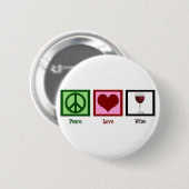Peace Love Wine Ronde Button 5,7 Cm (Voorkant /achterkant)