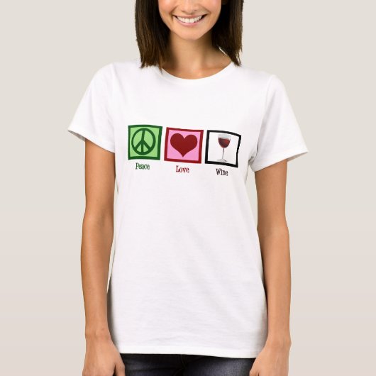 Peace Love Wine T-shirt (Voorkant)