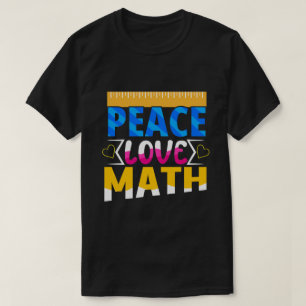 Peace Love Wiskunde enthousiaste student of docent T-shirt