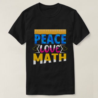 Peace Love Wiskunde enthousiaste student of docent T-shirt